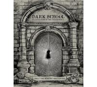 Dark School: Illustration of an Unseen World