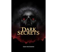 Dark Secrets: 100 True Stories of Murder Hidden by Respectability