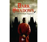 Dark shadows. La maledizione di Angelique