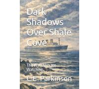 Dark Shadows Over Shale Cove: The Watchers are Watching
