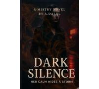Dark Silence: Her Calm Hides a Storm
