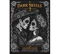 Dark Skulls 2: Coloring Book