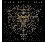 Dark Sky Burial - V.I.T.R.I.O.L.