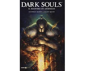 Dark Souls. Il respiro di Andolus (Vol. 1)