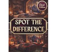 Dark Spot the Difference Book for Adults & Teens: 50 Mysterious Full-Color Picture Puzzles with 500 Hidden Differences to Find