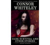 Dark Survival and Other Stories: 5 Dark Contemporary Fantasy Short Stories