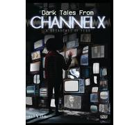 Dark Tales from Channel X (DVD)
