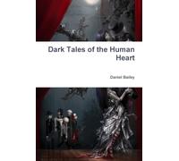 Dark Tales of the Human Heart