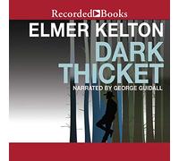 Dark Thicket (La serie della tradizione del Texas)