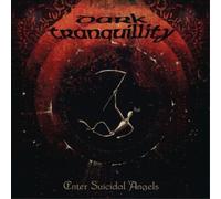 Dark Tranquillity Enter Suicidal Angels (Vinyl LP) 12" EP