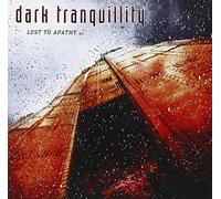 Dark Tranquillity - Lost to Apathy