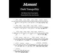 Dark Tranquillity - Moment: Full Album Drum Transcription