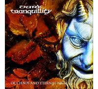 Dark Tranquillity Of Chaos and Eternal Night (Vinyl LP) 12" Album
