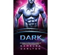 Dark: Un Romanç de Ciència Ficció Alienígena de l'Agència de Cites Intergalàctica