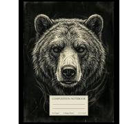 Dark Vintage Composition Notebook: Majestic Engraved Brown Bear Illustration on Black Background: Elegant & Minimalist College-Ruled Lined Journal for Students, Professionals & Creatives