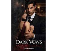 Dark Vows: A Mafia Arranged Marriage Romance: 1