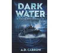 DARK WATER: A DAMIEN HAZLAR THRILLER