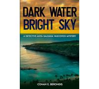 Dark Water, Bright Sky: A Detective Anya Vascovich Mystery: 1