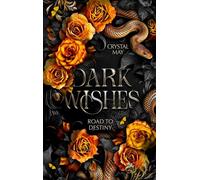 Dark Wishes: Road to Destiny: 2