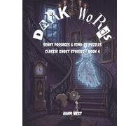 Dark Words: Scary Passages & Find-It Puzzles - Classic Ghost Stories (Book 4)