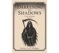Darkening The Shadows: Grey & Jonas Origins Book 8