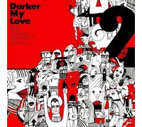 Darker My Love - 2