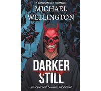Darker Still: A Dark Stalker Romance