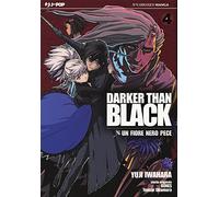 Darker than black. Un fiore nero pece (Vol. 4)