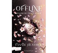 Darker than ever. Offline - Heather Fannie