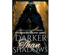 Darker than Shadows
