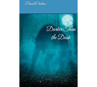 Darker Than the Dusk