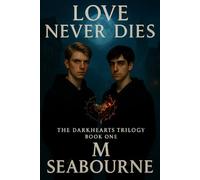DARKHEARTS: Love Never Dies