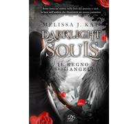 Darklight Souls. Il Regno degli Angeli