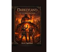 Darklyland - Il Fabbro Delle Tenebre: Vol. 3