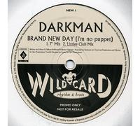 Darkman - Darkman - Brand New Day (I'm No Puppet) (Promo 1) - Wildcard