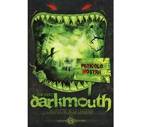 Darkmouth. L'invasione delle leggende