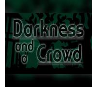 Darkness and a Crowd (PC) Steam Key - GLOBAL