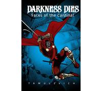 Darkness Dies: Faces of the Cardinal of Justice