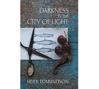 Darkness in the City of Light (Tascabile)