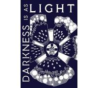 Darkness is as Light (Tascabile)