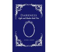 Darkness: Light and Shadow Book Two: 2