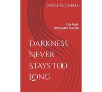 Darkness Never Stays Too Long