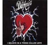 Darkness, The - I Believe in a...