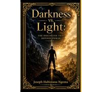 DARKNESS vs. LIGHT: THE DISCIPLINE THAT DEFININES POWER