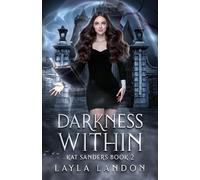 Darkness Within: Kat Sanders Book 2