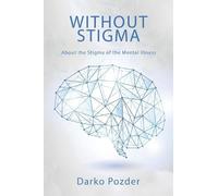 Darko Pozder Without Stigma (Tascabile)