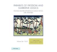 Darko Suvin Parables of Freedom and Narrative Logics (Tascabile)
