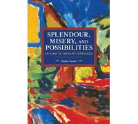 Darko Suvin Splendour, Misery, and Possibilities (Tascabile)