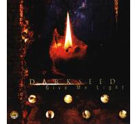 Darkseed - Give Me Light