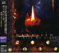 Darkseed - Give Me Light